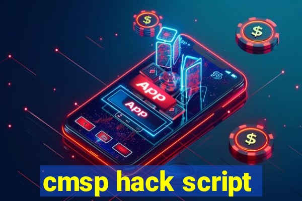 cmsp hack script